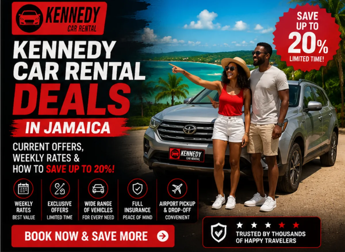 Kennedy Car Rental Deals in Jamaica: Current Offers, Weekly Rates & How to Save Up to 20%